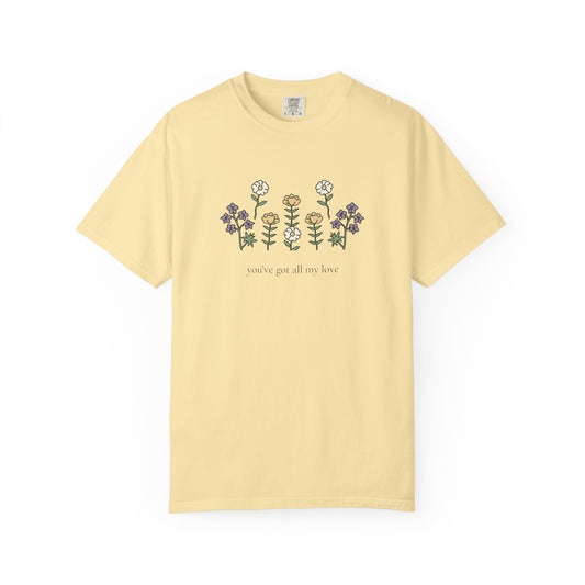 You've Got All My Love T-Shirt | NK Inspired | Floral Graphic Tee, Cute Gift for Friends, Summer Style, Casual Wear, Unisex Goods